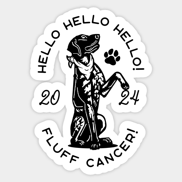 Fluff Cancer! Sticker by WYATT THE GSP